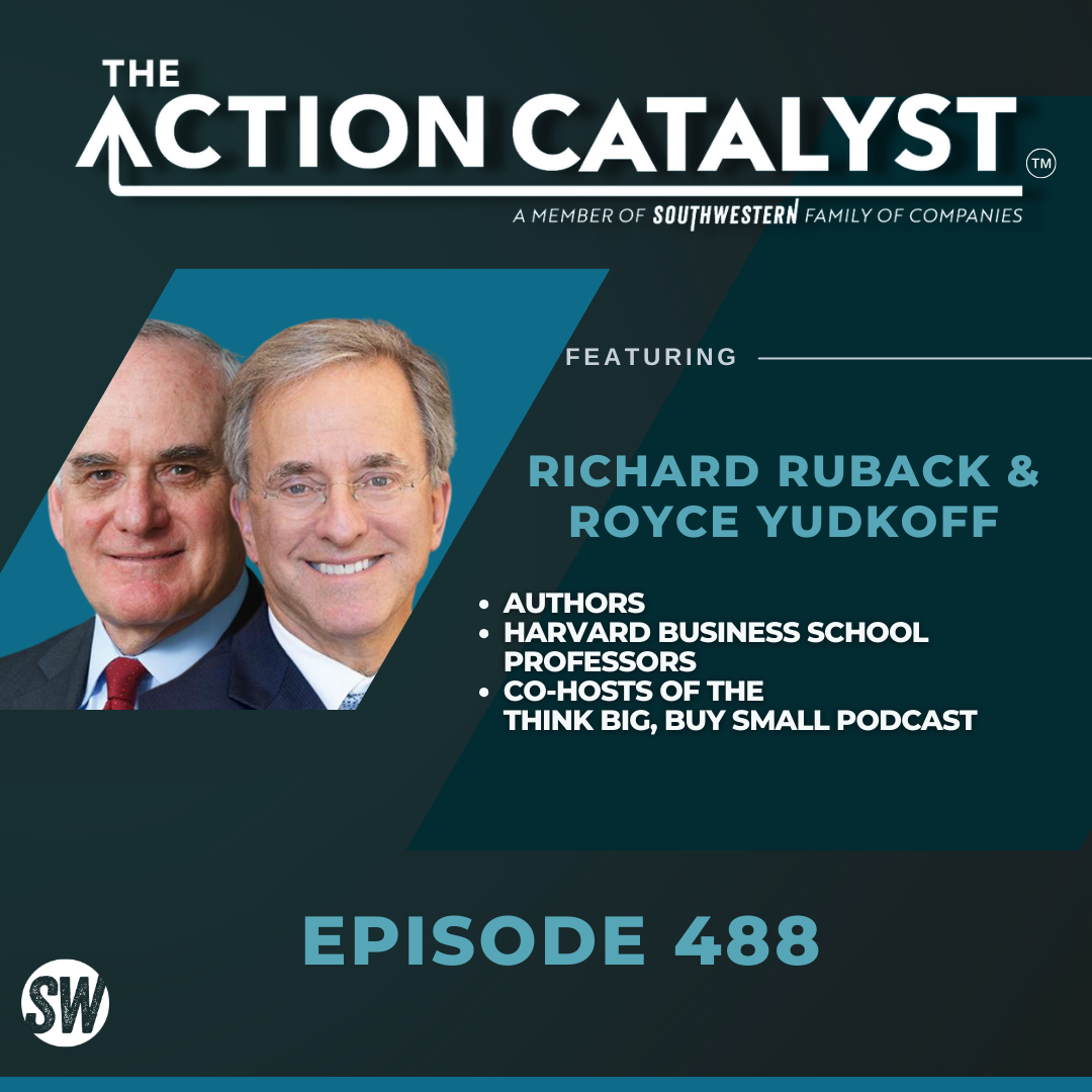 Think Big, Buy Small, with Richard Ruback and Royce Yudkoff - Episode ...